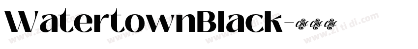 WatertownBlack字体转换