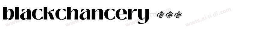 blackchancery字体转换