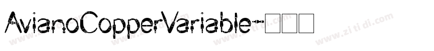 AvianoCopperVariable字体转换