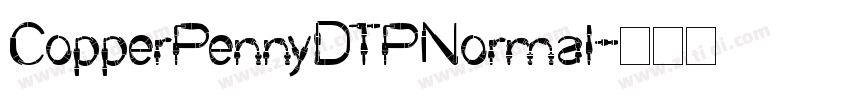 CopperPennyDTPNormal字体转换