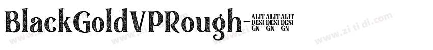 BlackGoldVPRough字体转换