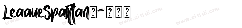LeaaueSpartan字字体转换