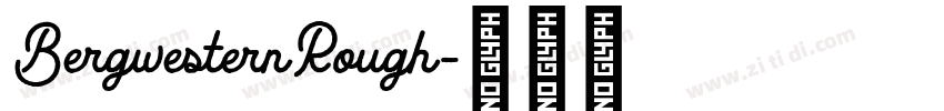 BergwesternRough字体转换