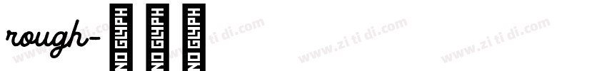 rough字体转换