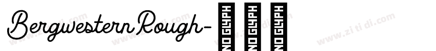 BergwesternRough字体转换