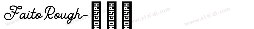 FaitoRough字体转换
