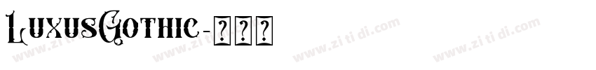 LuxusGothic字体转换