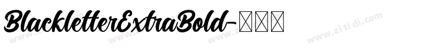 BlackletterExtraBold字体转换