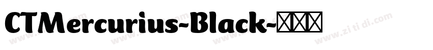 CTMercurius-Black字体转换