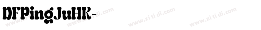 DFPingJuHK字体转换