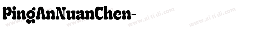 PingAnNuanChen字体转换