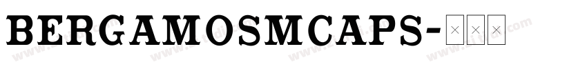BergamoSmCaps字体转换