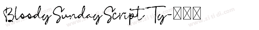 BloodySundayScriptTy字体转换