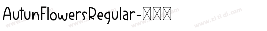 AutunFlowersRegular字体转换 AutunFlowersRegular字体转换