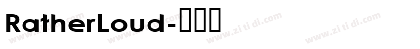 RatherLoud字体转换