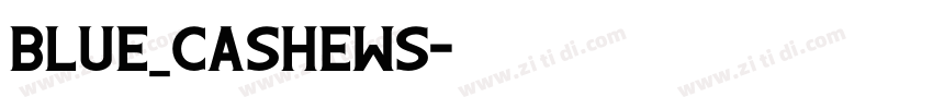 Blue_Cashews字体转换