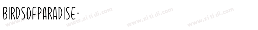BirdsofParadise字体转换