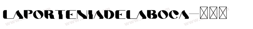 LaPorteniadelaBoca字体转换