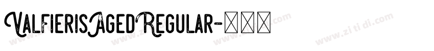 ValfierisAgedRegular字体转换
