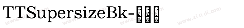 TTSupersizeBk字体转换