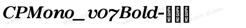 CPMono_v07Bold字体转换