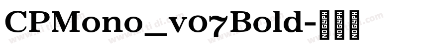 CPMono_v07Bold字体转换