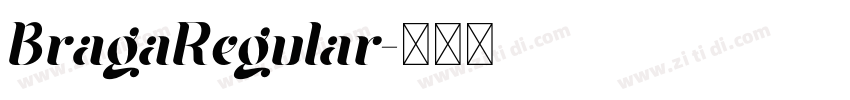 BragaRegular字体转换