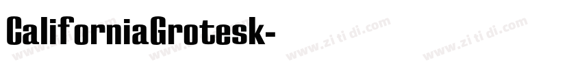 CaliforniaGrotesk字体转换