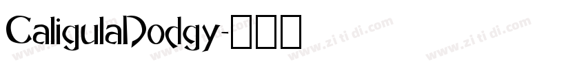 CaligulaDodgy字体转换