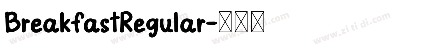 BreakfastRegular字体转换