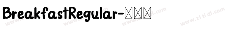 BreakfastRegular字体转换