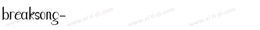 breaksong字体转换