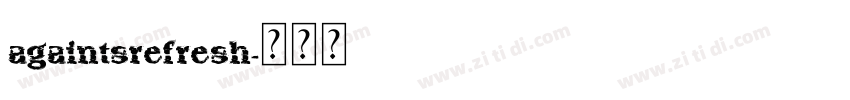 againtsrefresh字体转换