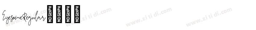 EyesomeRegular字体转换 EyesomeRegular字体转换