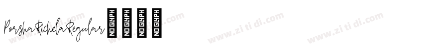 PorshaRichelaRegular字体转换 PorshaRichelaRegular字体转换