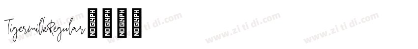 TigermilkRegular字体转换 TigermilkRegular字体转换