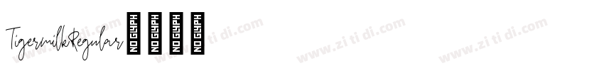 TigermilkRegular字体转换 TigermilkRegular字体转换