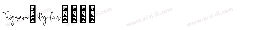 Trigram-Regular字体转换