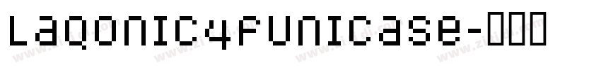 Laqonic4FUnicase字体转换