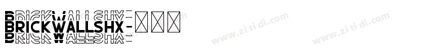 BrickWallshx字体转换