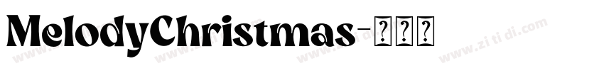 MelodyChristmas字体转换