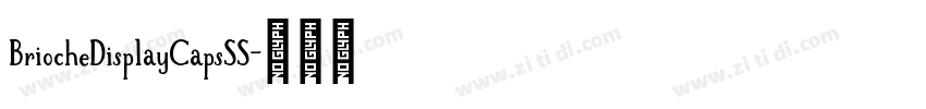 BriocheDisplayCapsSS字体转换
