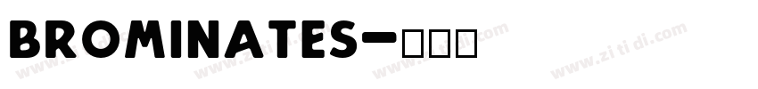 brominates字体转换