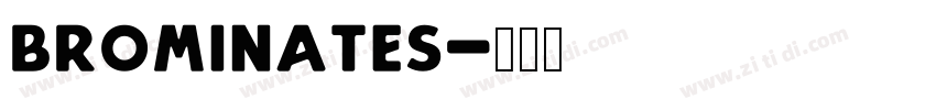 brominates字体转换