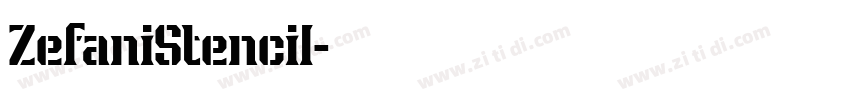 ZefaniStencil字体转换