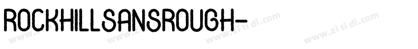 RockhillSansRough字体转换 RockhillSansRough字体转换