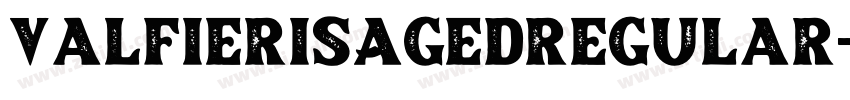 ValfierisAgedRegular字体转换