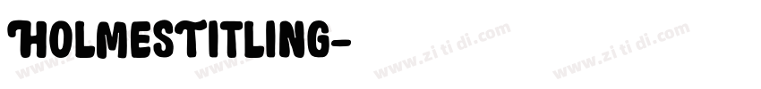 HolmesTitling字体转换