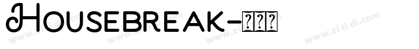 Housebreak字体转换