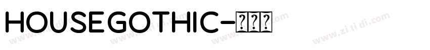 housegothic字体转换